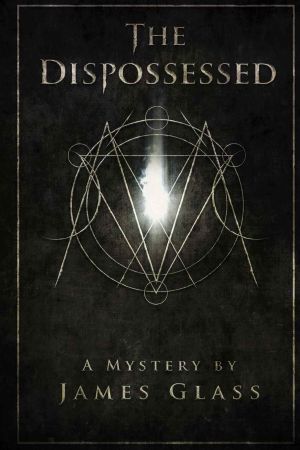 [The Metatron Mysteries 02] • The Dispossessed (The Metatron Mysteries)